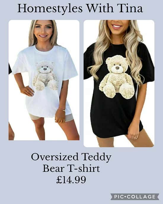 Oversized Teddy Bear T-shirt £14.99 each