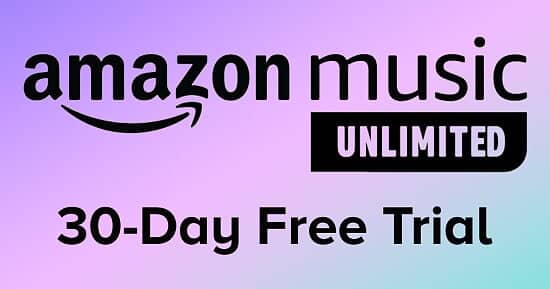 Try Amazon Music Unlimited Free for 30 Days – Start Your Free Trial Today!